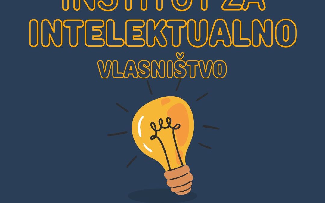 Institut za intelektualno vlasništvo i uloga vještaka intelektualne svojine u Bosni i Hercegovini