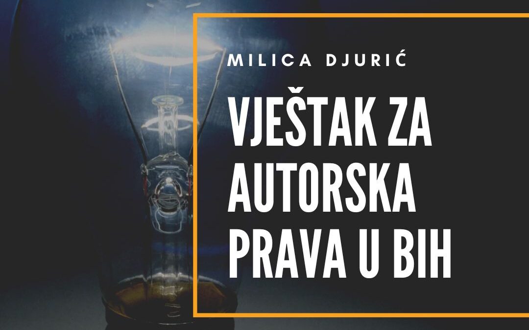 Vještak za autorska prava u BiH