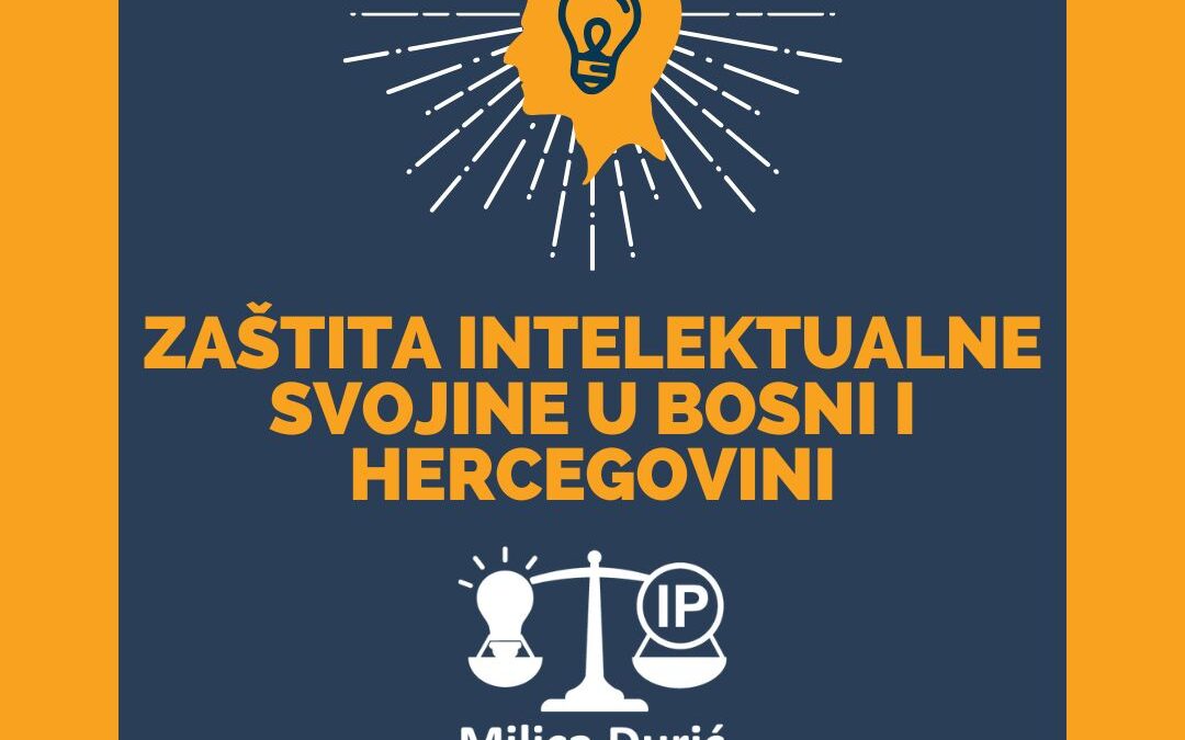 Zaštita intelektualne svojine u Bosni i Hercegovini